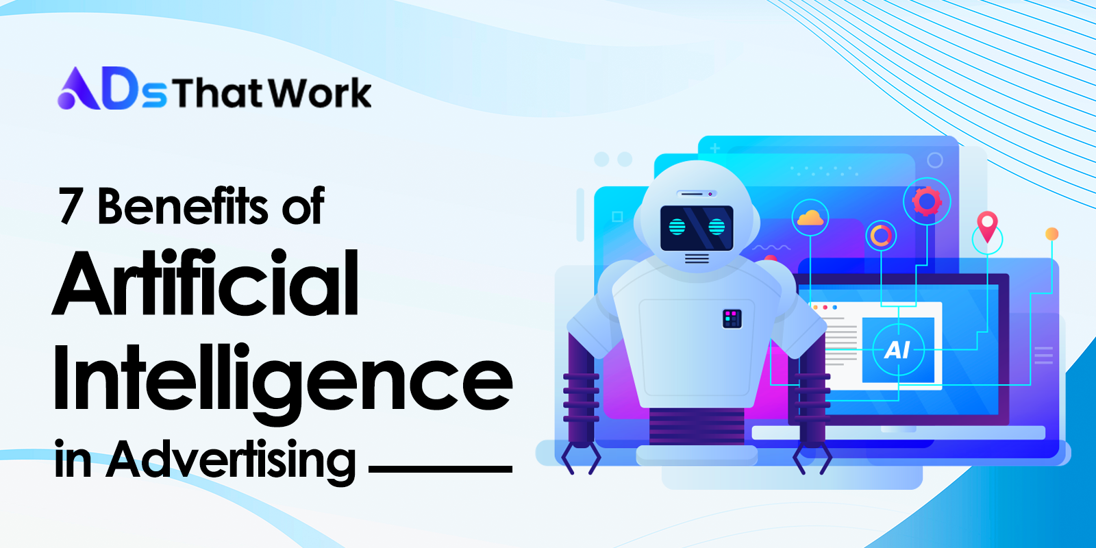 7 Benefits of Artificial Intelligence in Advertising