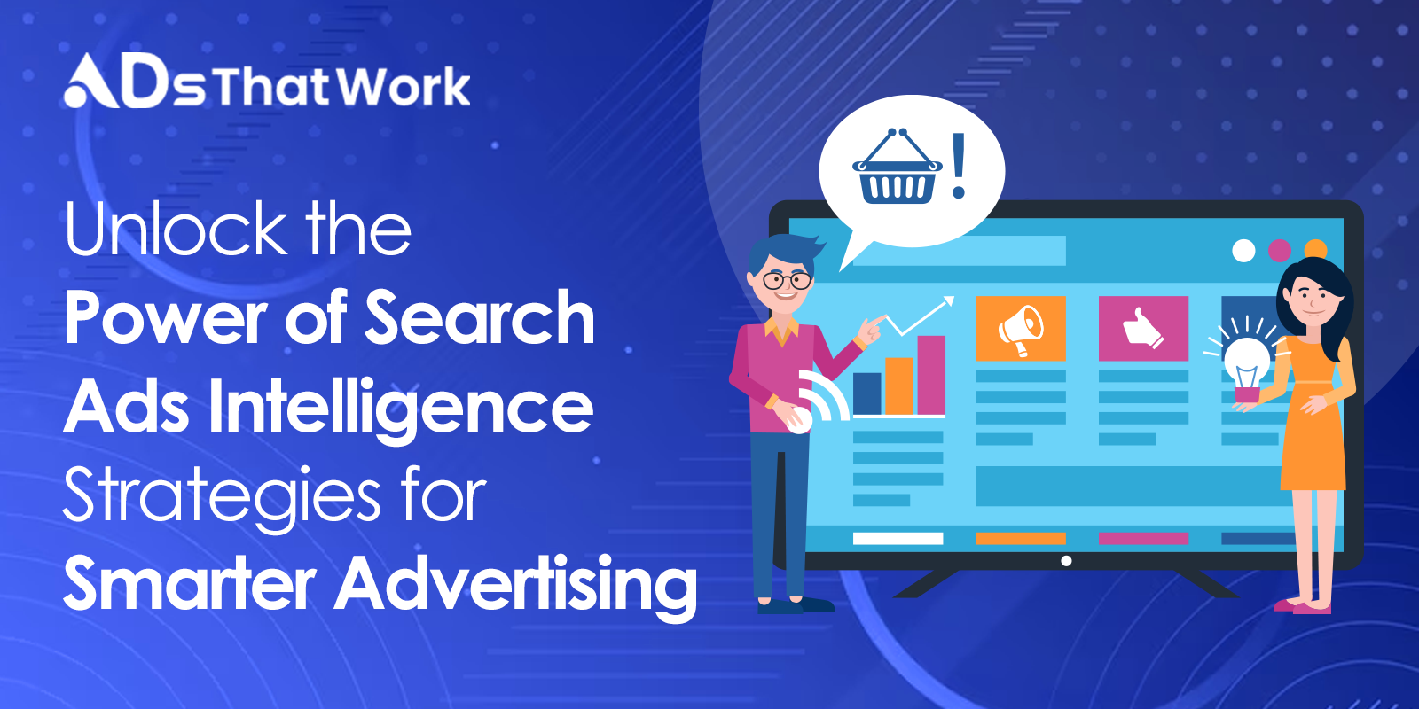 Unlock the Power of Search Ads Intelligence Strategies for Smarter Advertising